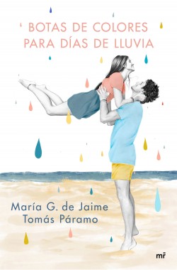 Botas de colores para días de lluvia de María G. de Jaime & Tomás Páramo
