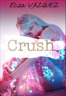 Crush de Eliza Vazquez
