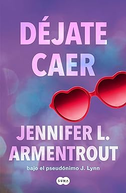 Déjate caer (Te esperaré 4) de Jennifer L. Armentrout pdf gratis descargar