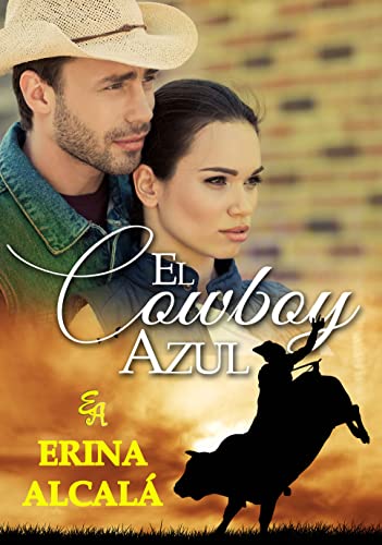 EL COWBOY AZUL de ERINA ALCALÁ