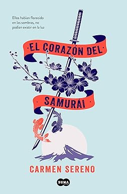 El corazón del samurai de Carmen Sereno