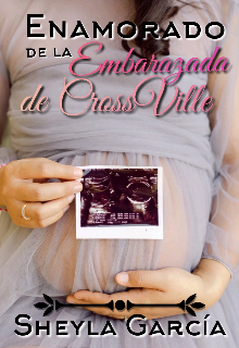 Enamorado de la embarazada de Crossville de Sheyla García