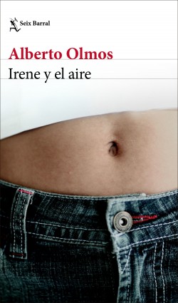 Irene y el aire de Alberto Olmos