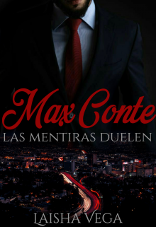 Max Conte: las mentiras duelen de Laisha Vega