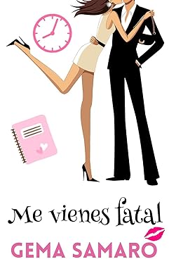 Me vienes fatal de Gema Samaro pdf descargar gratis