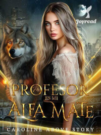 Mi profesor es mi alfa mate novela en Joyread pdf gratis descargar