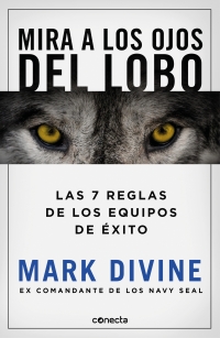 Mira a los ojos del lobo de Mark Divine