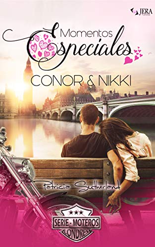 Momentos Especiales – Conor & Nikki (Extras Serie Moteros nº 9) de Patricia Sutherland