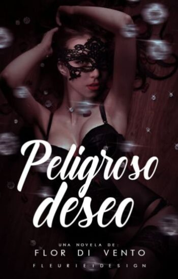 Peligroso deseo (Saga Peligro 2) de Flor Di Vento pdf descargar gratis leer online