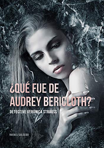 ¿Qué fue de Audrey Bericloth? de Rafael Salcedo Ramírez