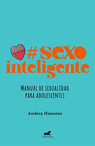 #SexoInteligente de Andrea Huneeus