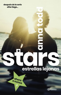 Stars Estrellas Lejanas Anna Todd Leer Libros Online Gratis