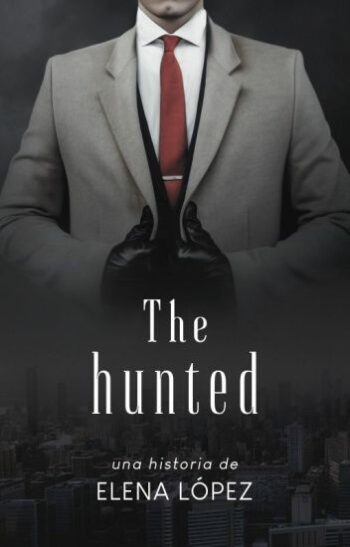 The hunted de Elena LÃ³pez