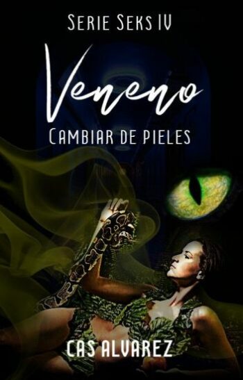 Veneno (serie Seks 4) de Cas Alvarez