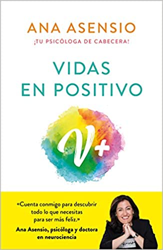 Vidas en positivo de Ana Asensio
