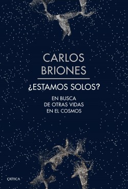 ¿Estamos solos? de Carlos Briones Llorente