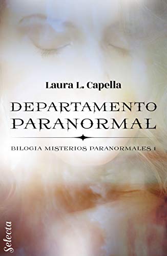 Departamento paranormal de Laura L. Capella