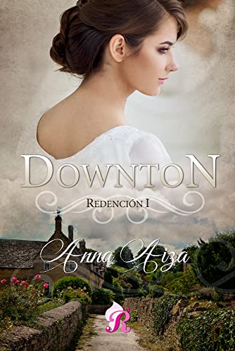 Downton (Redención 1) de Anna Aiza