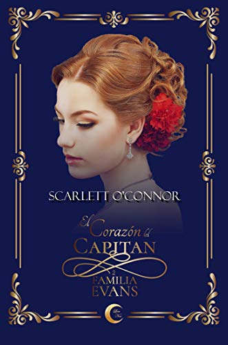 El Corazón del Capitán (Familia Evans nº 2) de Scarlett O’Connor
