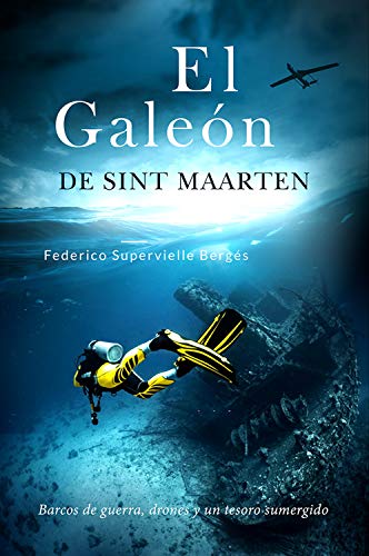 El galeón de Sint Maarten de Federico Supervielle Bergés