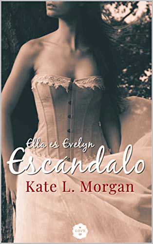 Ella es Evelyn escándalo de Kate. L Morgan