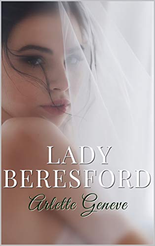 Lady Beresford (Ladies nº 3) de Arlette Geneve