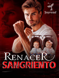 Renacer Sangriento novela completa en Joyread